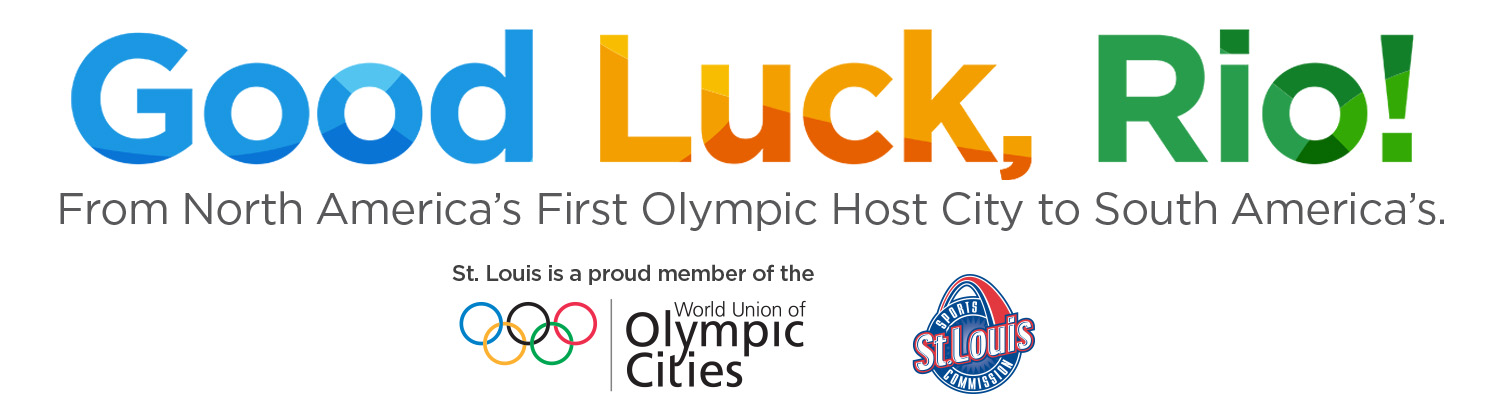 BILLBOARDS IN ST. LOUIS DISPLAY GOOD LUCK MESSAGE FROM NORTH AMERICA’S FIRST OLYMPIC CITY TO SOUTH AMERICA’S