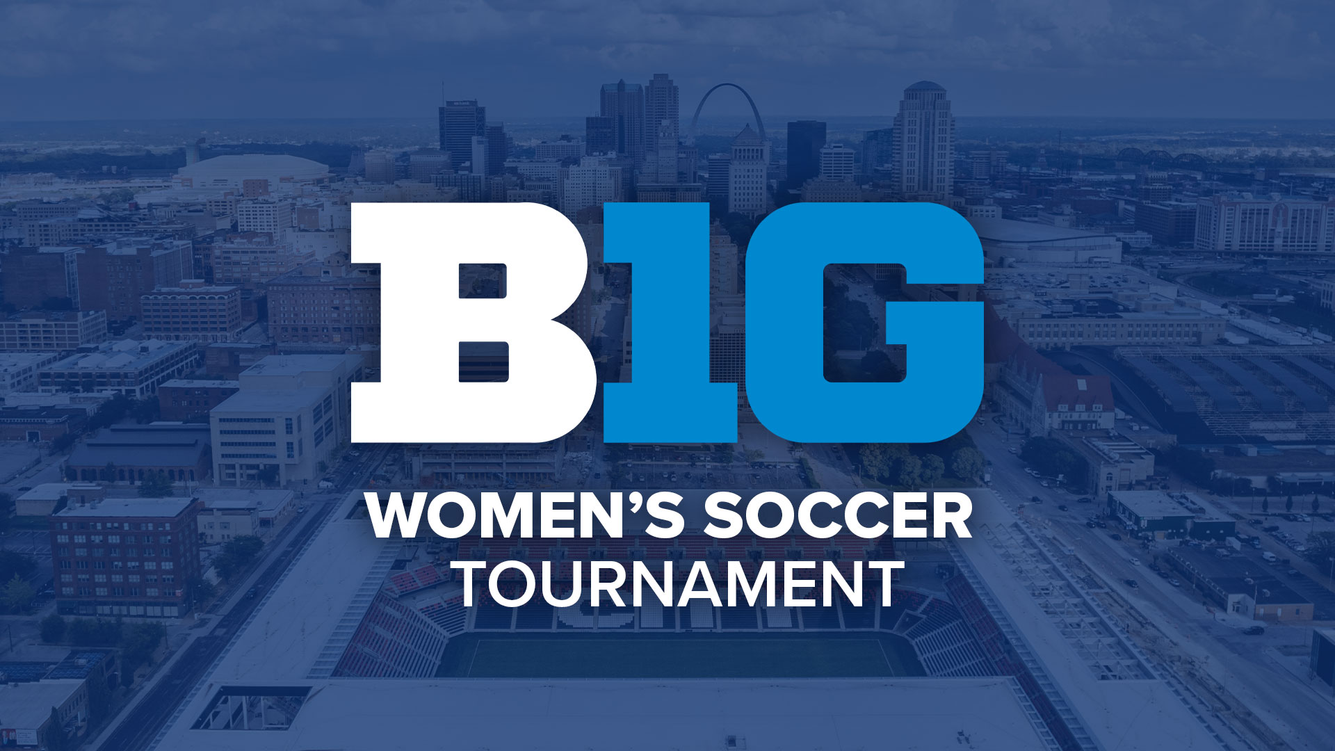 Big Ten Conference Bringing Women’s Soccer Tournament to CITYPARK in Downtown St. Louis