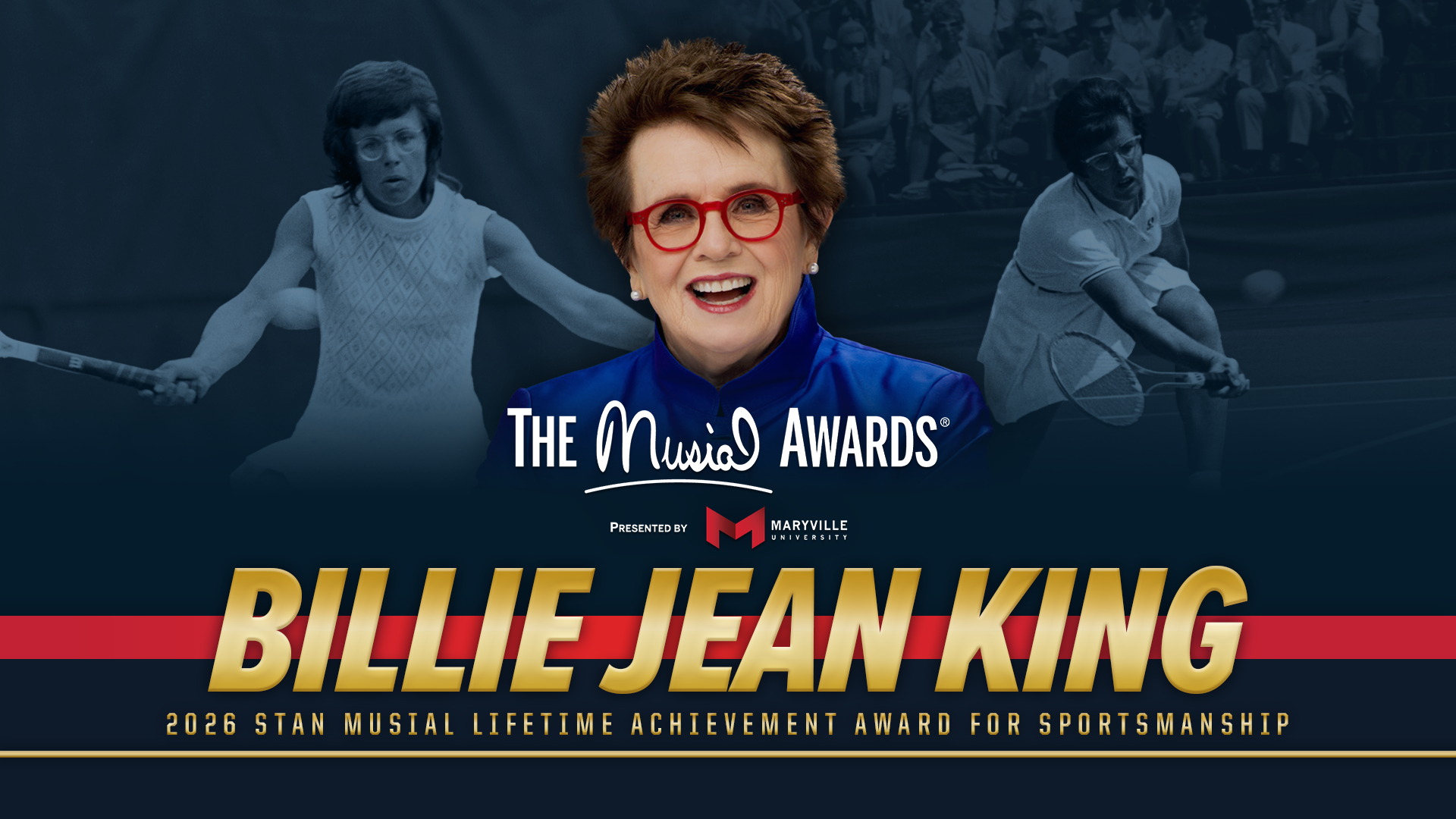 Sports Icon Billie Jean King to Accept 2026 Stan Musial Lifetime Achievement Award for Sportsmanship